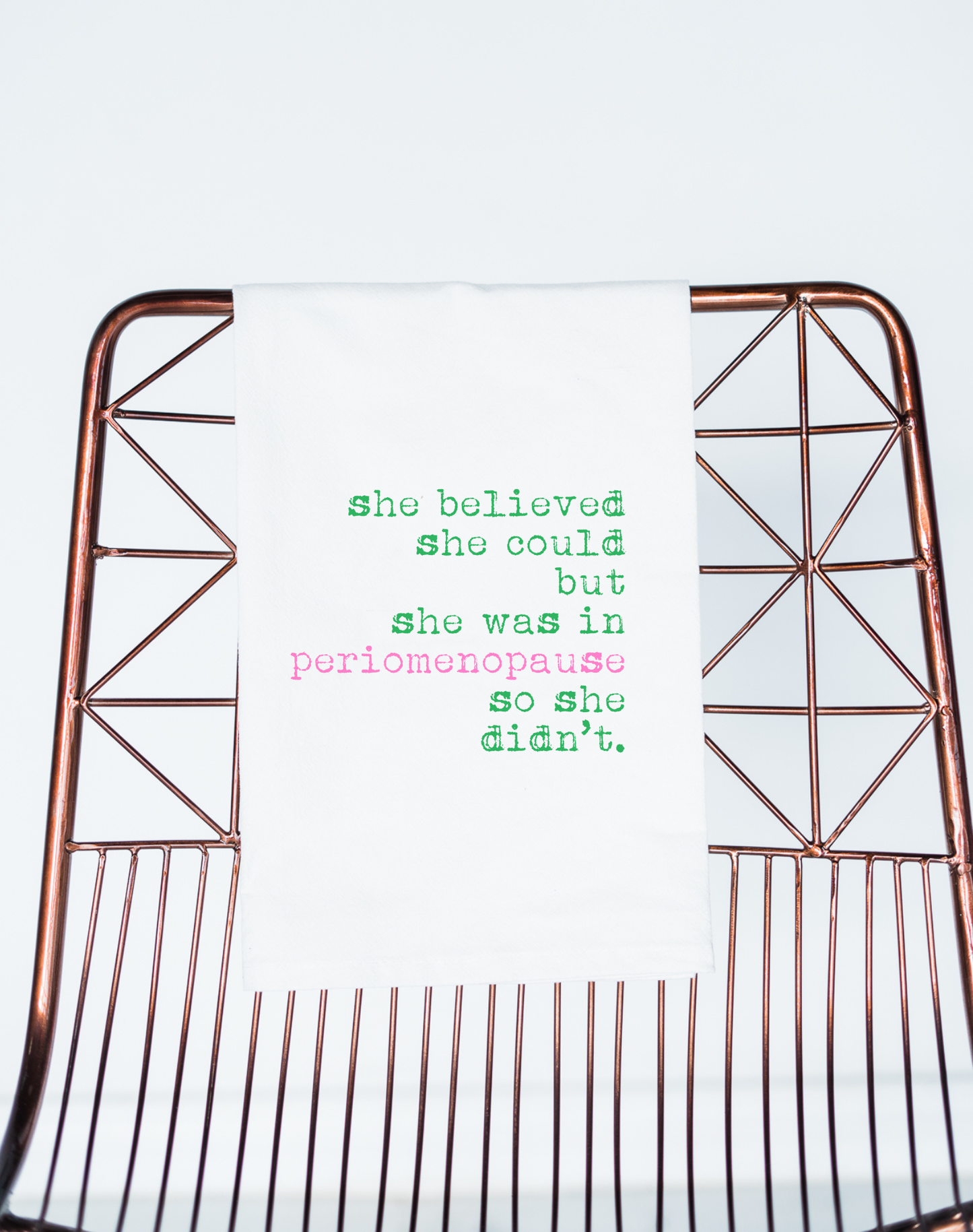 Funny gift towel | Periomenopause She Believed | middle age
