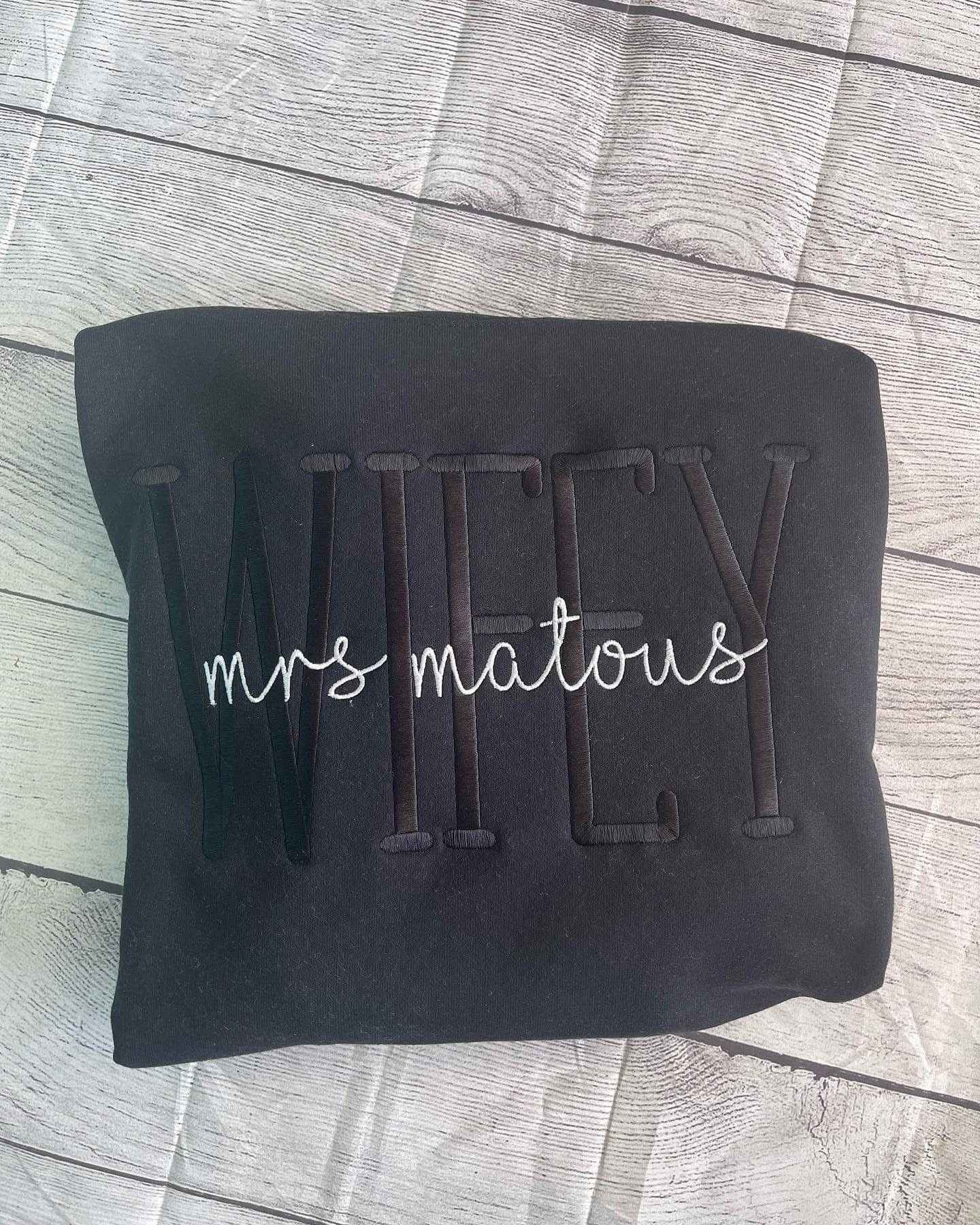 Wifey/occupation sweatshirt