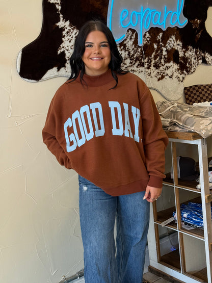 It’s always a good day mock neck