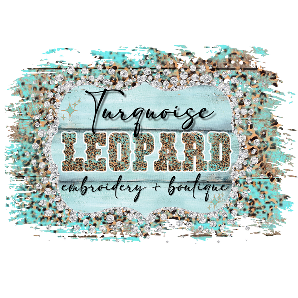 Turquoise Leopard Embroidery & Boutique